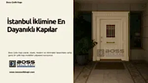 Boss Çelik Kapı