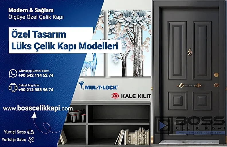 Boss Çelik Kapı Modelleri Indirimli Çelik Kapı Fiyatları Ölçüye Özel Üretim Lüks Çelik Kapı Modelleri Alarmlı Çelik Kapı Modern Çelik Kapı